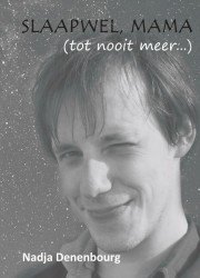 Slaapwel, mama (tot nooit meer...)