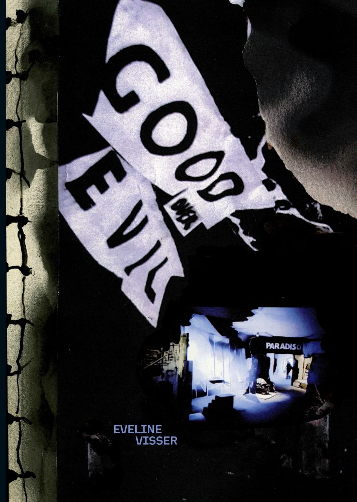 Good Over Evil. Eveline Visser Good Over Evil. Eveline Visser