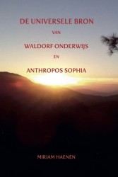 De universele bron van Waldorf onderwijs en Anthropos Sophia