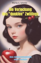 Die Verlockung des „dunklen“ Zwilllings