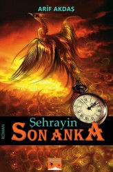 ŞEHRAYİN - Son Anka