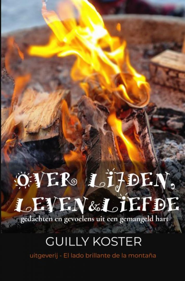 OVER LIJDEN, LEVEN & LIEFDE
