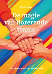 De magie van florerende teams De magie van florerende teams