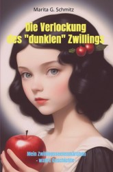 Die Verlockung des „dunklen“ Zwilllings