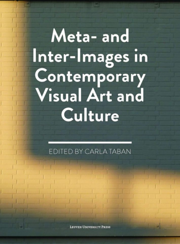 Meta- and inter-images in contemporary visual art and culture Meta- and inter-images in contemporary visual art and culture