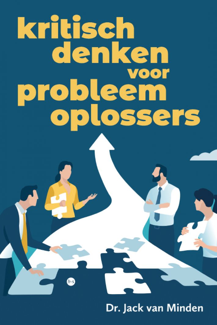 Kritisch denken voor probleemoplossers Kritisch denken voor probleemoplossers