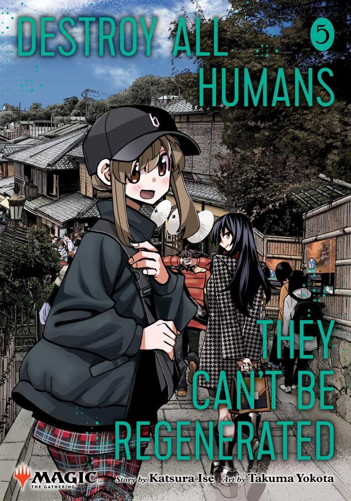 Destroy All Humans. They Can't Be Regenerated. A Magic: The Gathering Manga, Vol. 5