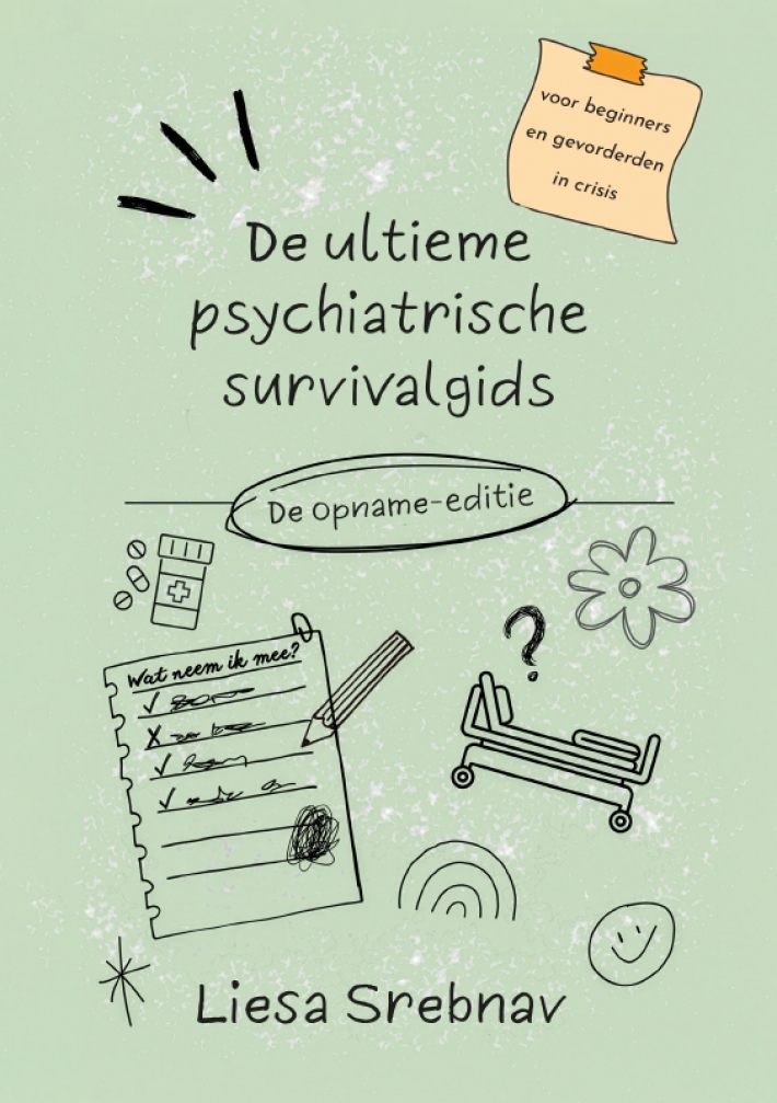 De ultieme psychiatrische survivalgids