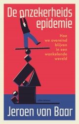 De onzekerheidsepidemie &bullet; De onzekerheidsepidemie