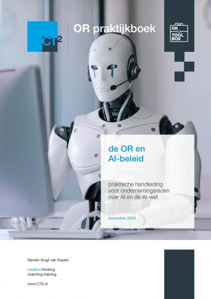 OR praktijkboek: de OR en AI-beleid OR praktijkboek: de OR en AI-beleid