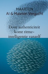 Door authenticiteit komt ritme-intelligentie vanzelf