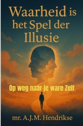 Waarheid is het spel der illusie