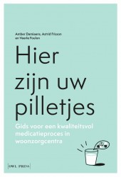 Hier zijn uw pilletjes