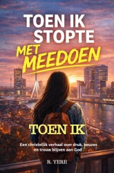 Toen ik stopte met meedoen