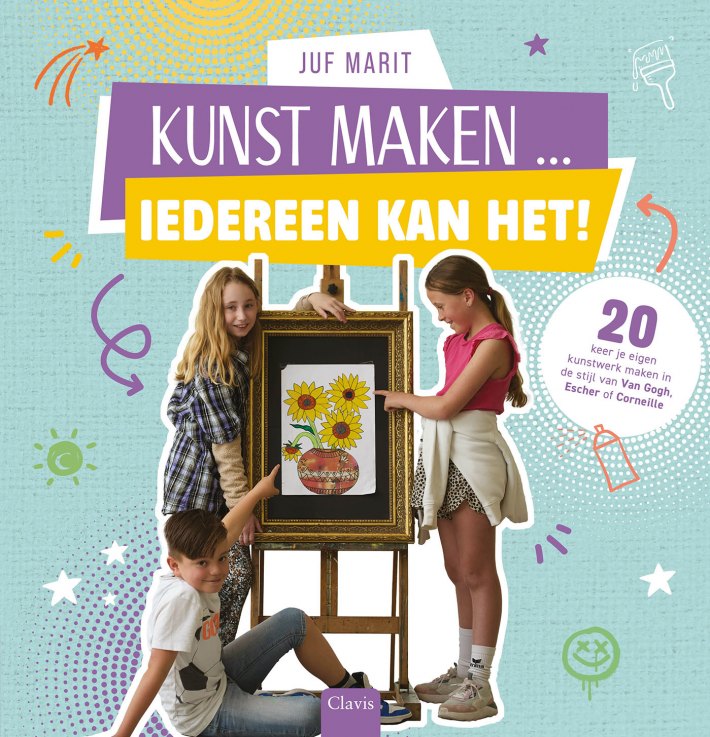 Kunst maken ... Iedereen kan het! Kunst maken ... Iedereen kan het!