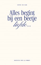 Alles begint bij een beetje liefde… &bullet; Alles begint bij een beetje liefde…