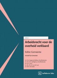 Arbeidsrecht voor de overheid verklaard. Editie Gemeente