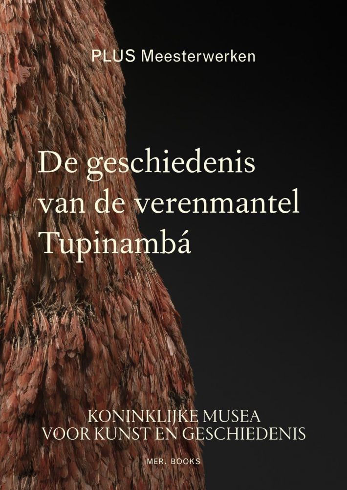 De geschiedenis van de verenmantel Tupinambá