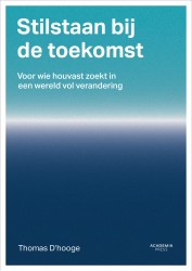 Stilstaan bij de toekomst &bullet; Stilstaan bij de toekomst