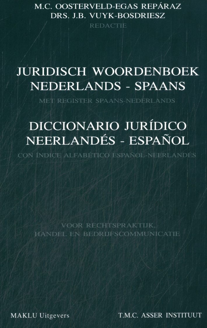 Juridisch woordenboek Nederlands-Spaans/Diccionario juridico Neerlandés-Espanol