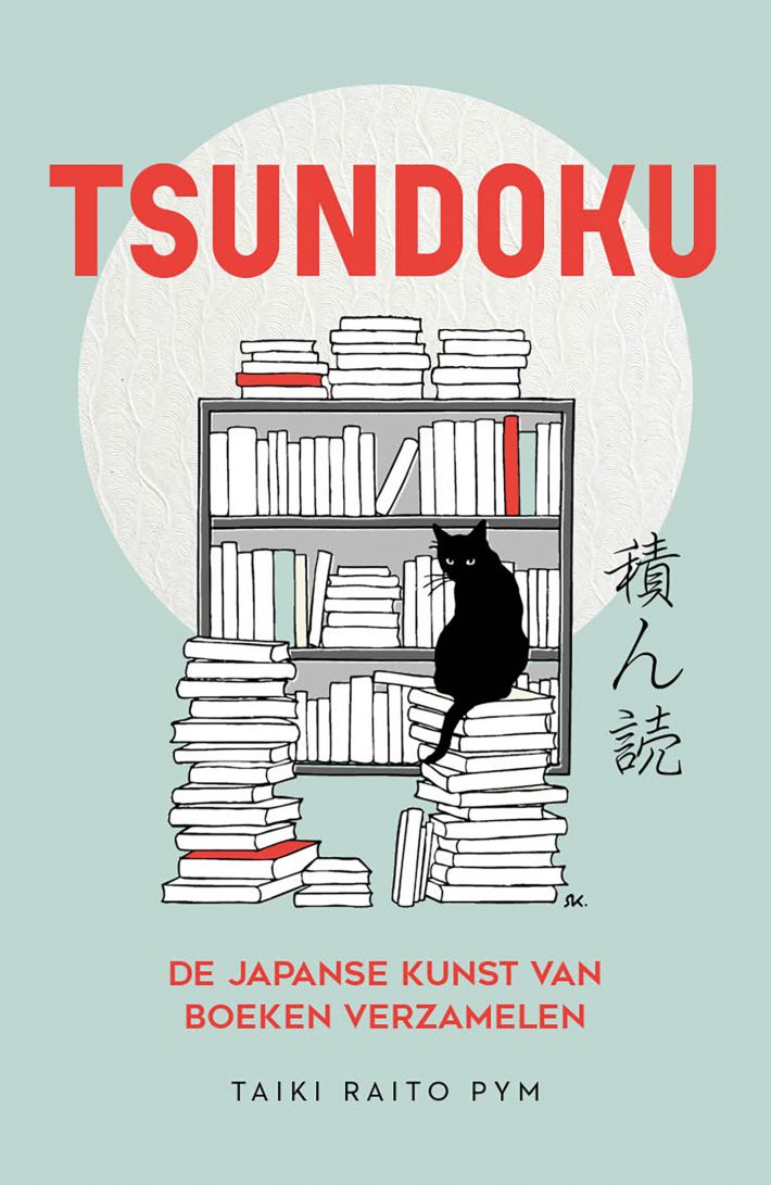 Tsundoku - de Japanse kunst van boeken verzamelen &bullet; Tsundoku - de Japanse kunst van boeken verzamelen