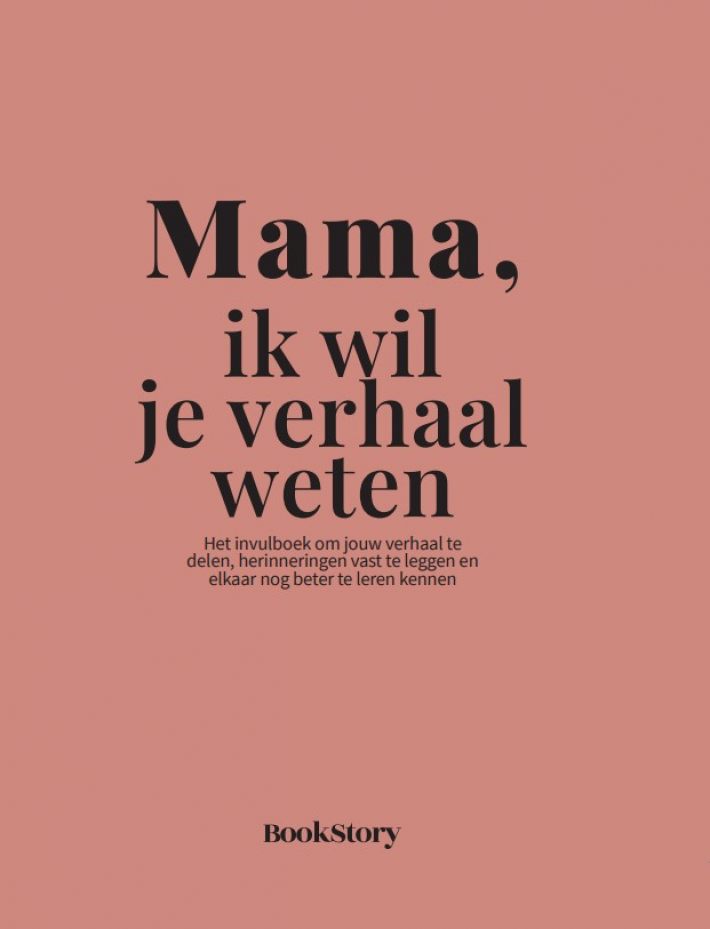 Mama, ik wil je verhaal weten
