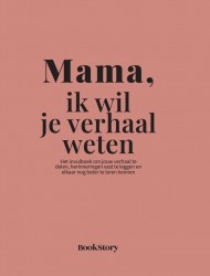 Mama, ik wil je verhaal weten