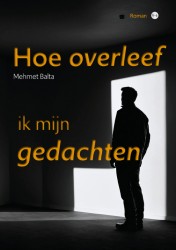 Hoe overleef ik mijn gedachten