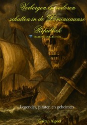 Verborgen en Verloren schatten in de Dominicaanse Republiek