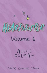 Heartstopper Volume 6