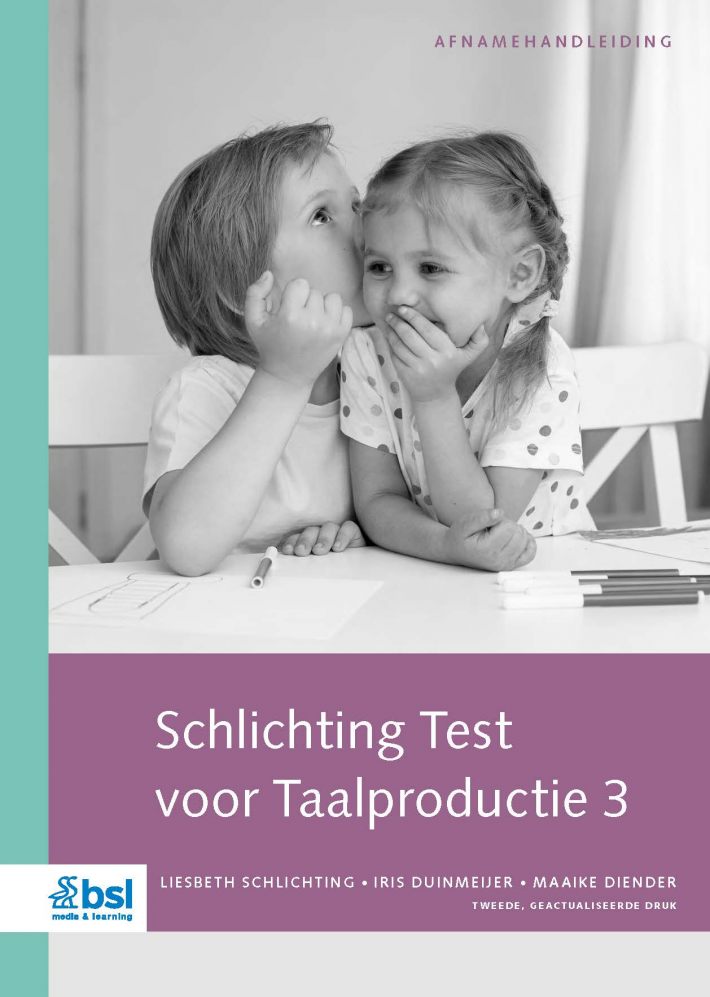 Schlichting Test voor Taalproductie 3 - Afnamehandleiding Schlichting Test voor Taalproductie 3 - Afnamehandleiding