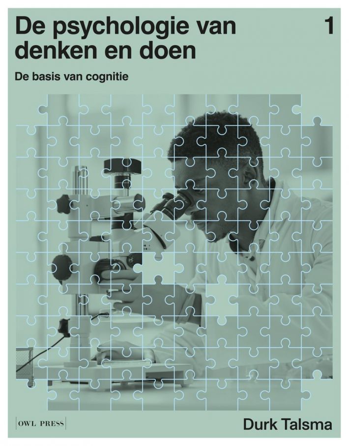De psychologie van denken en doen 1 - de basis van cognitie