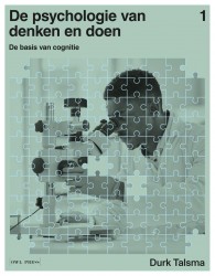 De psychologie van denken en doen 1 - de basis van cognitie