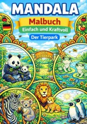 Mandala Malbuch, einfach und Kraftvoll, Der Tierpark