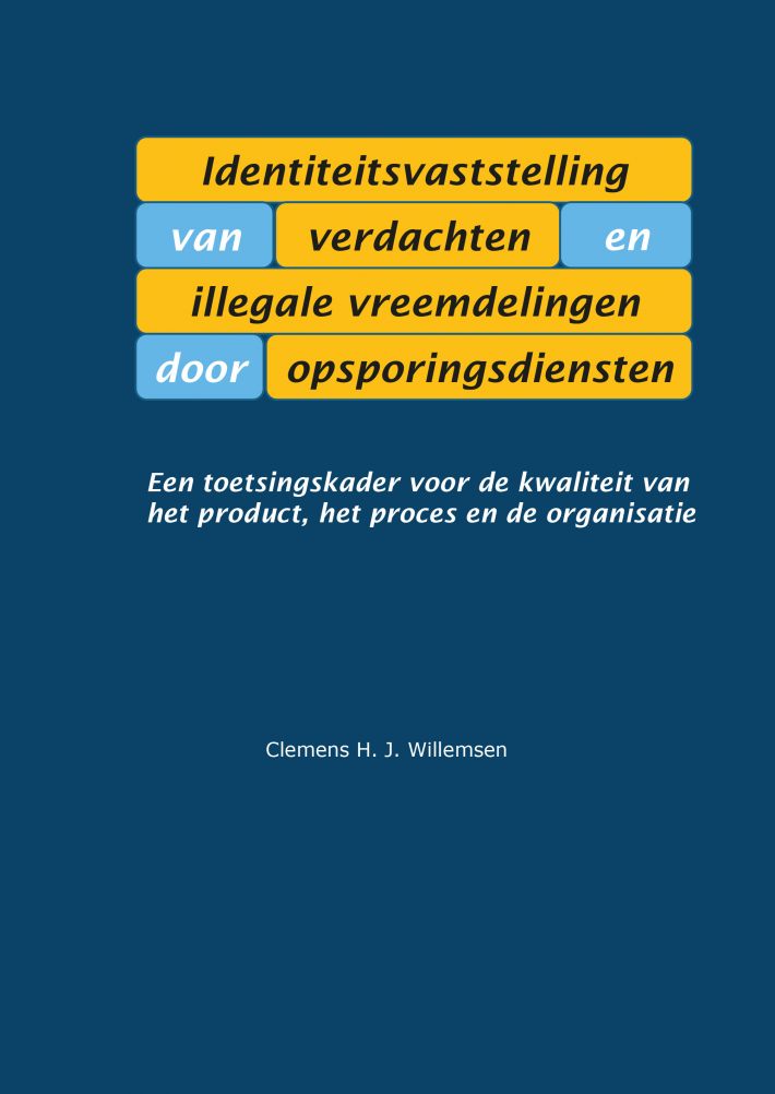 Identiteitsvaststelling van verdachten en illegale vreemdelingen door opsporingsdiensten