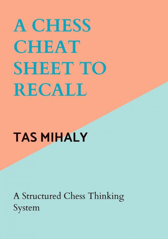 A CHESS CHEAT SHEET TO RECALL