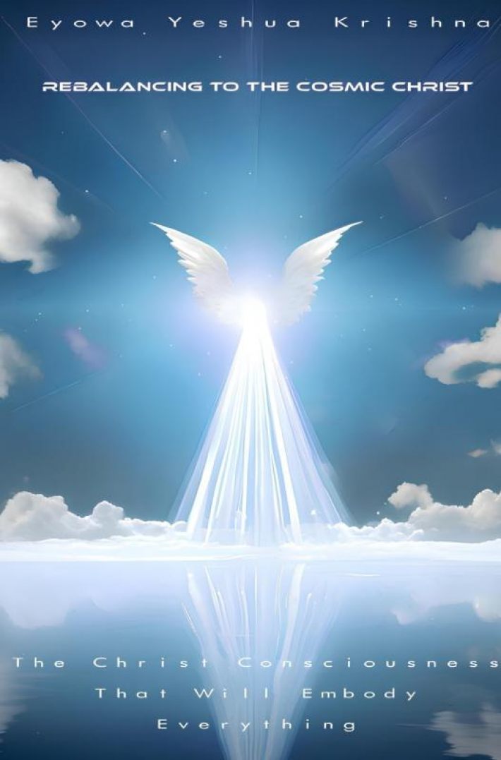 Rebalancing To The Cosmic Christ Rebalancing To The Cosmic Christ