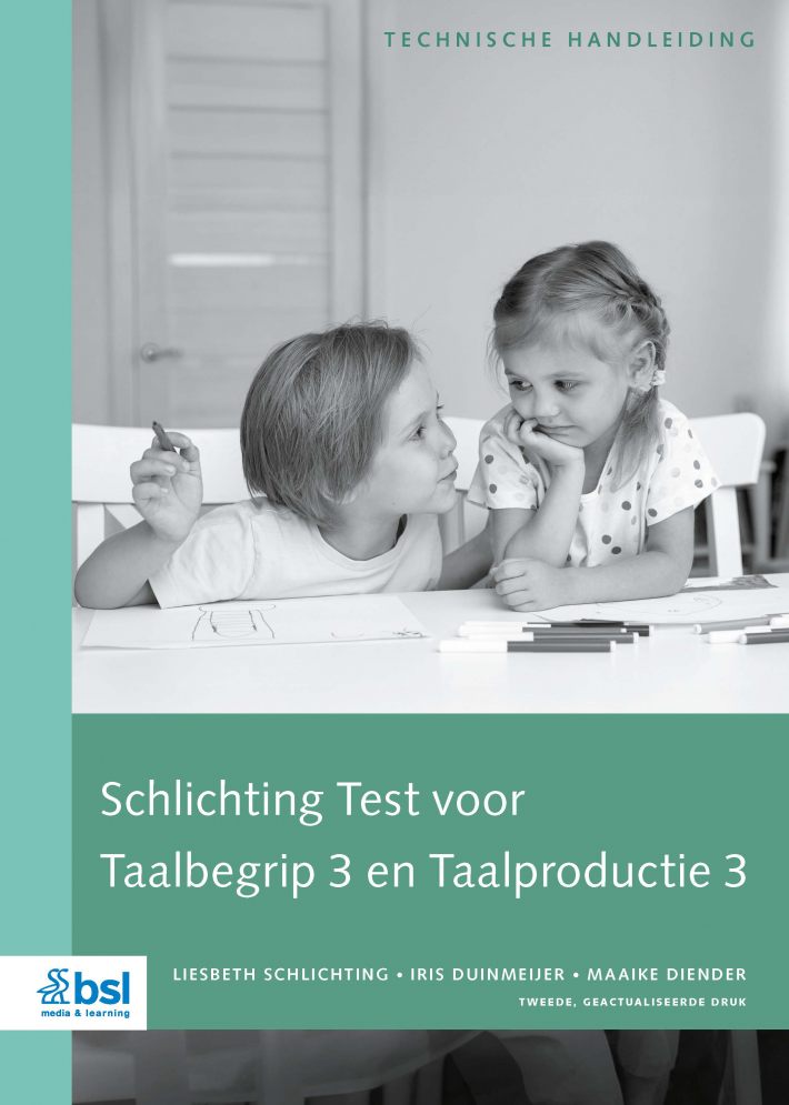 Schlichting Test voor Taalbegrip en Taalproductie 3 - Technische Handleiding