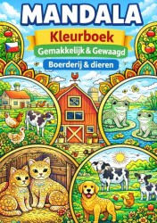 Mandala kleurboek ( Gemakkelijk & Gewaagd ) boerderij & Dieren.