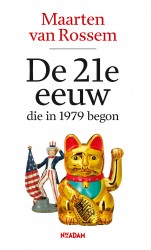 De 21e eeuw, die in 1979 begon &bullet; De 21e eeuw, die in 1979 begon