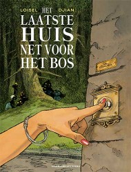 Het laatste huis net voor het bos
