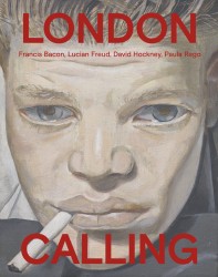 London Calling - Francis Bacon, David Hockney, Paula Rego, Lucian Freud (NL)