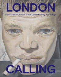 London Calling - Francis Bacon, David Hockney, Paula Rego, Lucian Freud(ENG) London Calling - Francis Bacon, David Hockney, Paula Rego, Lucian Freud(ENG)