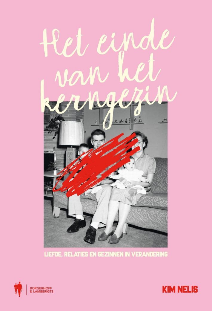 Het einde van het kerngezin Het einde van het kerngezin