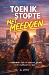 Toen ik stopte met meedoen