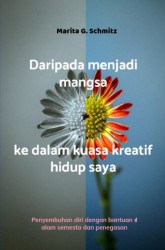 Daripada menjadi mangsa ke dalam kuasa kreatif hidup saya