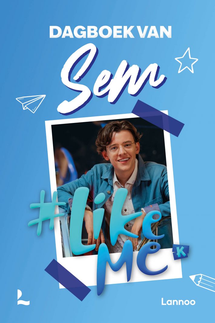 #LikeMe - Dagboek van Sem &bullet; #LikeMe - Dagboek van Sem