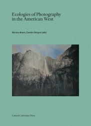Ecologies of Photography in the American West