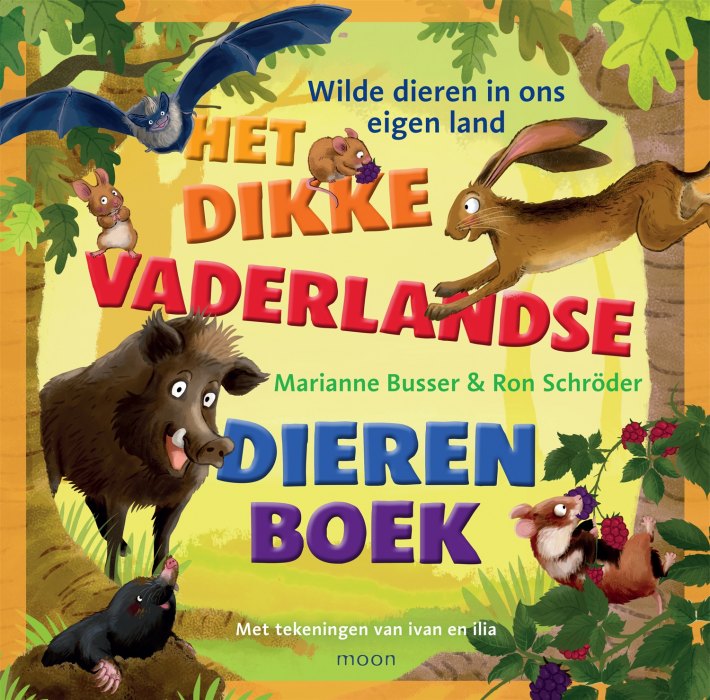 Het dikke vaderlandse dierenboek &bullet; Het dikke vaderlandse dierenboek