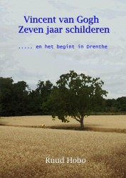 Vincent van Gogh zeven jaar Schilderen